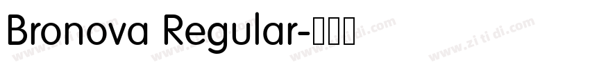 Bronova Regular字体转换 Bronova Regular字体转换